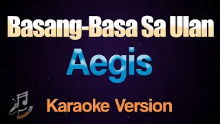 Basang-Basa Sa Ulan - Aegis | Karaoke Version with lyrics | Karaoke Lab