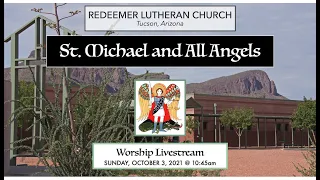 Worship: 10/3/2021 - St. Michael and All Angels