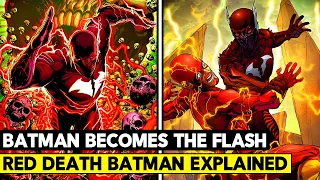 Batman Kills The Flash and Takes His Powers! Red Death Batman Explained