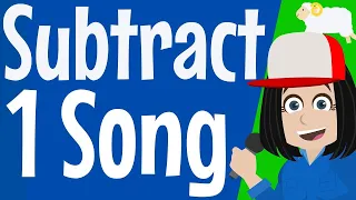 Subtract 1 Song - Learn How to Subtract With This Fun Kids Song!