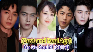 Go Go Squid! (Cast and Real Age) Yang Zi, Li Xian, Hu Yi Tian, Li Hong Chi, ...