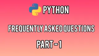 Python: Frequently Asked Questions #1