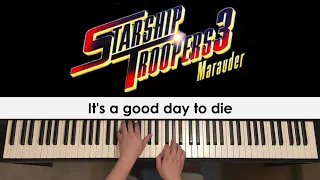 Starship Troopers 3 - It's a good day to die (Piano Cover) | Dedication #505
