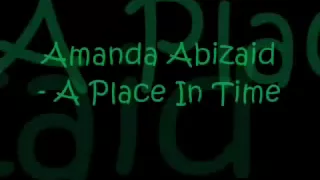 Amanda Abizaid - A Place In Time.wmv