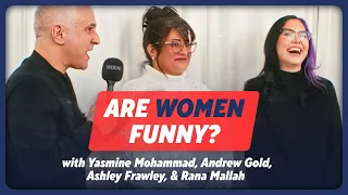 CONTROVERSIAL: Men Are Funnier Than Women  - Andrew Gold vs Yasmine Mohammed