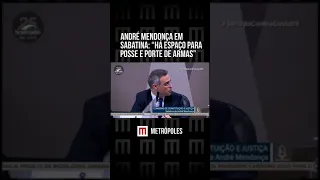 André Mendonça em sabatina: "Há espaço para posse e porte de armas"