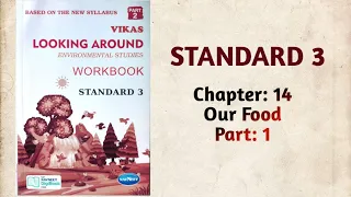 Std-3 EVS | Ch:14 Our Food | Part 1 | Vikas Workbook Solution | Looking Around | ncert