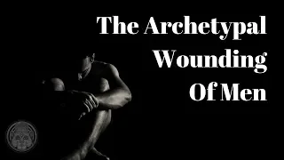 The Archetypal Wounding Of Men | James Hollis PhD ~ ATTMind 75