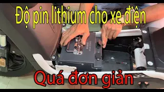 Độ pin lithium cho xe đạp điện quá đơn giản