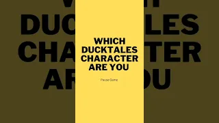 Which Ducktales character are you #disney#ducktales #pausegame @cutieclouds