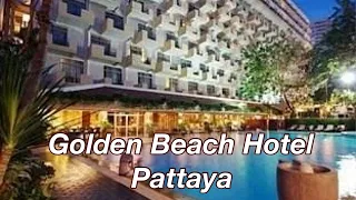 Golden Beach Hotel Pattaya | Best Hotel | Tour Diaries 2024
