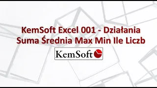 KemSoft Excel 001   Działania Suma Średnia Max Min Ile Liczb