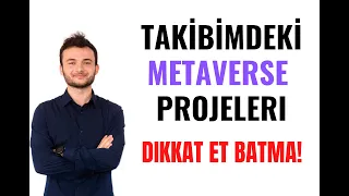 TAKİBİMDEKİ #METAVERSE PROJELERİ