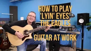 How to play 'Lyin' Eyes' by The Eagles