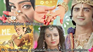 Radhakrishna Old Promo 💕 ft - Chahat Pandey , Madirakshi Mundle , Unknown Actor & Sumedh Mudgalkar ❤