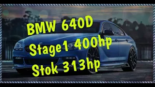 BMW 640D - Stok 313hp / Stage1  400hp