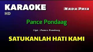 SATUKANLAH HATI KAMI | KARAOKE/LIRIK | NADA PRIA