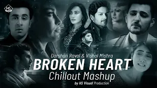 Broken Heart Mashup 2022 | HS Visual | Darshan Raval | Vishal Mishra | Bollywood lofi