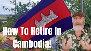 A Quick Guide For Retiring In Cambodia!