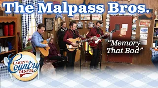 THE MALPASS BROTHERS break our hearts with A MEMORY THAT BAD
