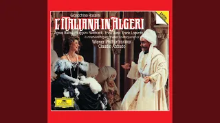 Rossini: L'italiana in Algeri, Act I Scene 3 - Duet. Se inclinassi a prender moglie