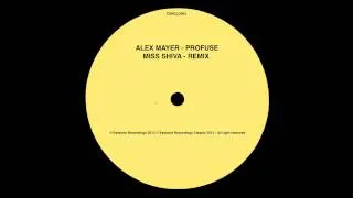 Alex Mayer - Profuse (Miss Shiva Remix)