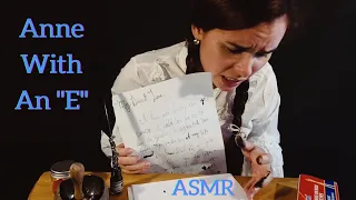 ASMR ~ Anne Writes A Love Letter (Scribbing Sounds, Anne With An "E" Roleplay, Soft Spoken)