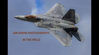 Air Show Photography: In the Field at the Fort Lauderdale Air Show