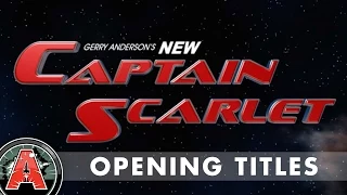 Gerry Anderson's New Captain Scarlet (2005) - Opening Titles