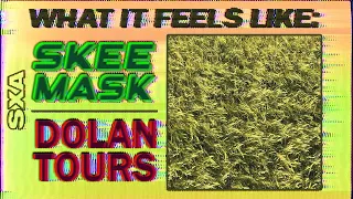 WIFL 12 | Skee Mask - Dolan Tours