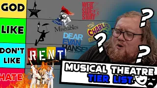 THE ULTIMATE MUSICAL THEATRE TIER LIST!!!