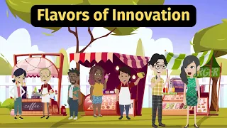 Practice English Conversation - Flavors Of Innovation