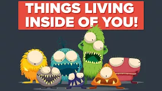 SCARY Things That Can Be Living INSIDE YOU