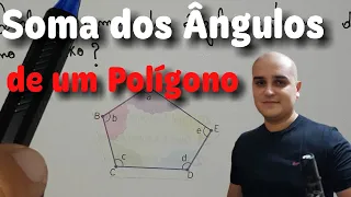 Polígonos 10: Soma dos Ângulos Internos de um Polígono