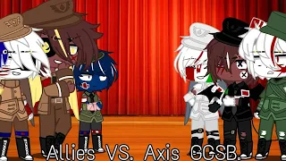 Allies VS. Axis | GCSB | Y'ALL TELL ME WHO WON- CUZ (FOR ME) 100% ALLIES! |