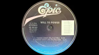 Will To Power ‎- Fading Away (Big Beat Mix)(Epic 1988)