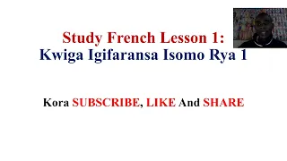 Study French Lesson 1: Kwiga Igifaransa Isomo Rya 1