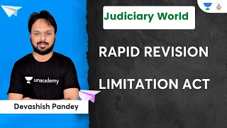 Rapid Revision | Limitation Act | Judiciary World | Devashish Pandey