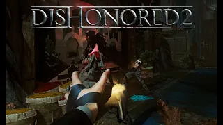 Dishonored 2 | Финал  #14