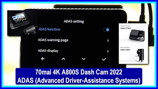 🚗📹70mai 4K A800S Dash Cam 2022-ADAS (Advanced Driver-Assistance Systems)