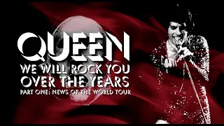 Queen - Over The Years | We Will Rock You #1 | News Of The World Tour