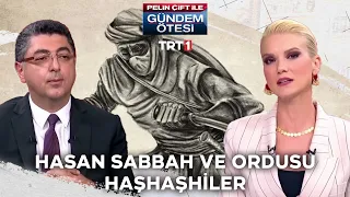 Hasan Sabbah ve Haşhaşhiler nasıl organize oldular? - Gündem Ötesi 244.Bölüm