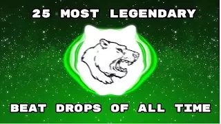 25 MOST LEGENDARY BEAT DROP SONGS OF ALL TIME!!