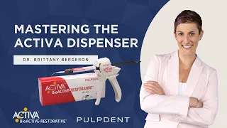 Mastering the Activa Dispenser with Dr. Bergeron