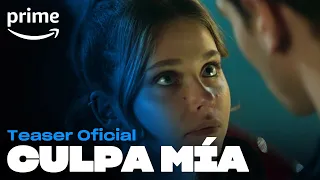 Culpa Mía - Teaser Oficial | Prime