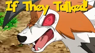 IF POKÉMON TALKED: LYCANROC'S RAGE