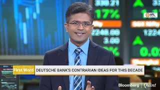 Deutsche Bank's Contrarian Ideas For This Decade