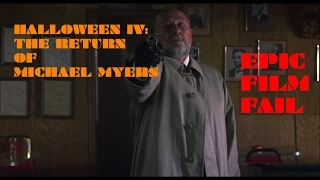 EPIC FILM FAIL - Halloween IV: The Return Of Michael Myers (1988)