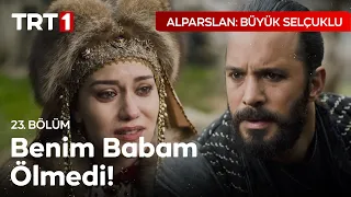 Hasan Bey, benim öz babamdır! - Alparslan: Büyük Selçuklu 23. Bölüm