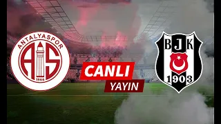 Beşiktaş Antalya spor Canlı Yayın Maç Linki